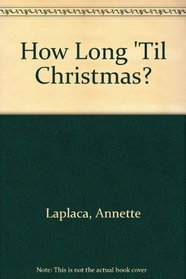 How Long 'til Christmas?