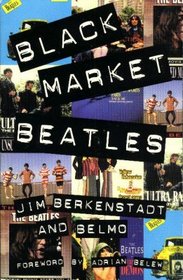 Black Market Beatles: The Story Behind the Lost Recordings