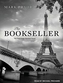 The Bookseller: The First Hugo Marston Novel (Hugo Marston, 1)