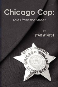 Chicago Cop: Tales From the Street