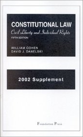 Supplement to Constitutional Law: Civil Liberty and Individual Rights