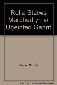 Rol a Statws Merched yn yr Ugeinfed Ganrif (Welsh Edition)