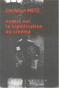 Essais sur la signification au cinema ed 2002 (t.1 et 2)