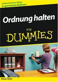 Ordnung Halten Fur Dummies (German Edition)