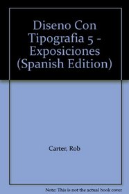 Diseno Con Tipografia 5 - Exposiciones (Spanish Edition)