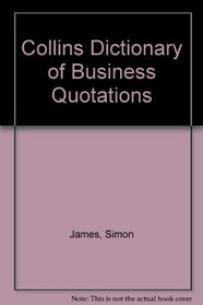Collins Dictionary of Business Quotations