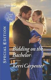 Bidding on the Bachelor (Saved by the Blog, Bk 2) (Harlequin Special Edition, No 2580)