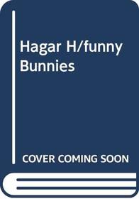 Hagar H/funny Bunnies