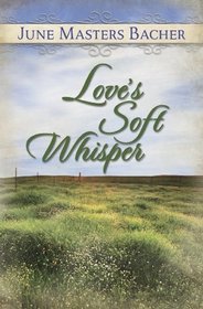 Loves Soft Whisper (Large Print)