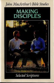 Making Disciples/Selected Scriptures (Bible Studies)