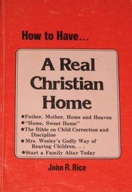 How to have a real Christian home