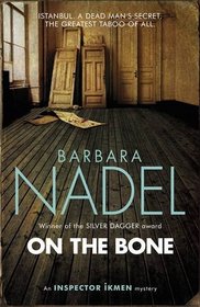 On the Bone (Inspector Ikmen Mysteries)