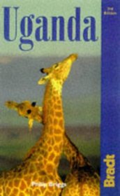 Guide to Uganda, 3rd: The Bradt Travel Guide (Bradt Travel Guide Uganda)