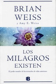 Milagros existen, Los (Spanish Edition)