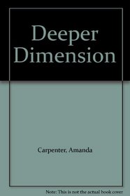 Deeper Dimension
