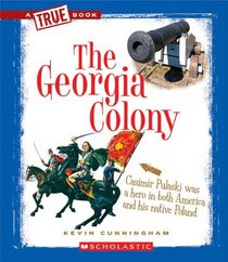 The Georgia Colony (True Books)
