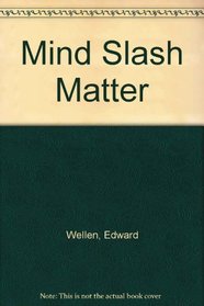 Mind Slash Matter