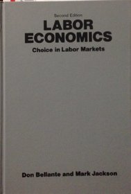 Labor Economics: Choice in Labor Markets