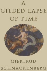 Gilded Lapse of Time : Poems