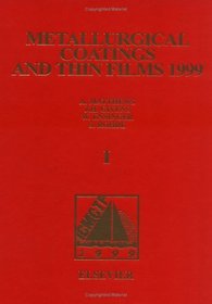 Metallurgical Coatings and Thin Films 1999 (2 volume set)