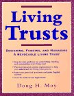 Living Trusts: Designing, Funding, and Managing a Revocable Living Trust
