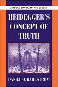 Heidegger's Concept of Truth (Modern European Philosophy)