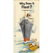 Why Does It Float (Arvetis, Chris. Just Ask Book.)