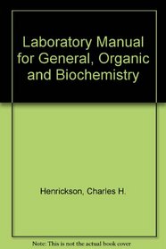 A Laboratory Manual for General, Organic,  Biochemistry