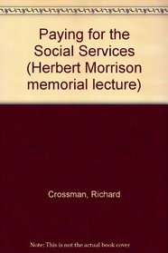 Paying for the Social Services (Herbert Morrison memorial lecture)