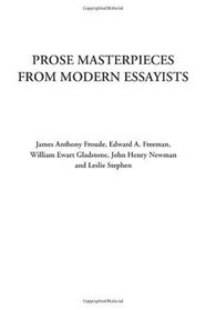 Prose Masterpieces from Modern Essayists