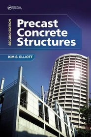 Precast Concrete Structures, Second Edition