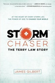 Storm Chaser: The Terry Law Story