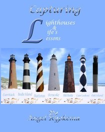 Capturing Lighthouses and Life's Lessons