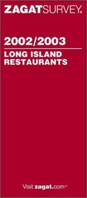 Zagatsurvey 2002/03 Long Island Restaurants (Zagatsurvey: Long Island Restaurants)