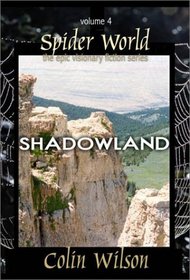 Spider World: Shadowland (Epi Visionary Fiction Series)