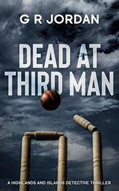 Dead At Third Man: A Highlands and Islands Detective Thriller (5)