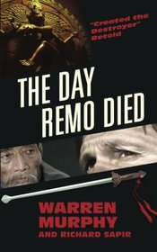 The Day Remo Died (The Destroyer)