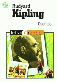 Cuentos Rudyard Kipling/ Rudyard Kipling Stories (Letra Grande) (Spanish Edition)