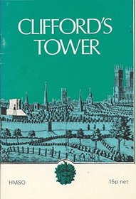 Clifford's Tower and the castles of York,
