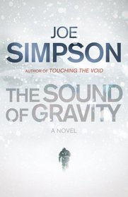 The Sound of Gravity: A Novel