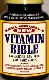 Earl Mindell's New Vitamin Bible : 25th Anniversary Edition