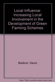 Local Influence: Increasing Local Involvement in the Development of Green Farming Schemes