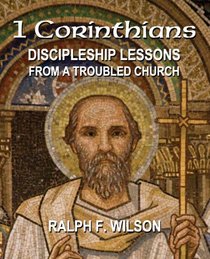 1 Corinthians: Discipleship Lessons from a Troubled Church