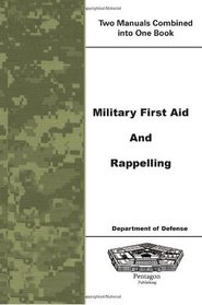 Military First Aid and Rappelling