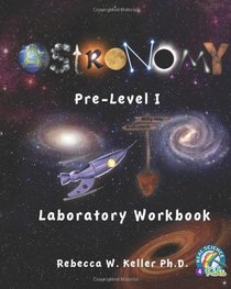 Astronomy Pre-Level I Laboratory Workbook