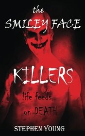 The Case of the SMILEY FACE KILLERS