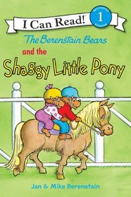 The Berenstain Bears and the Shaggy Little Pony (I Can Read Book 1)