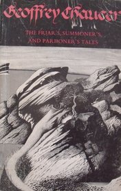 Friar's, Summoner's and Pardoner's Tales (London Mediaeval & Renaissance)