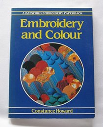 Embroidery and Color (Batsford Embroidery Paperback)