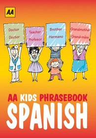 AA Kids Phrasebook: Spanish (Spanish and English Edition)